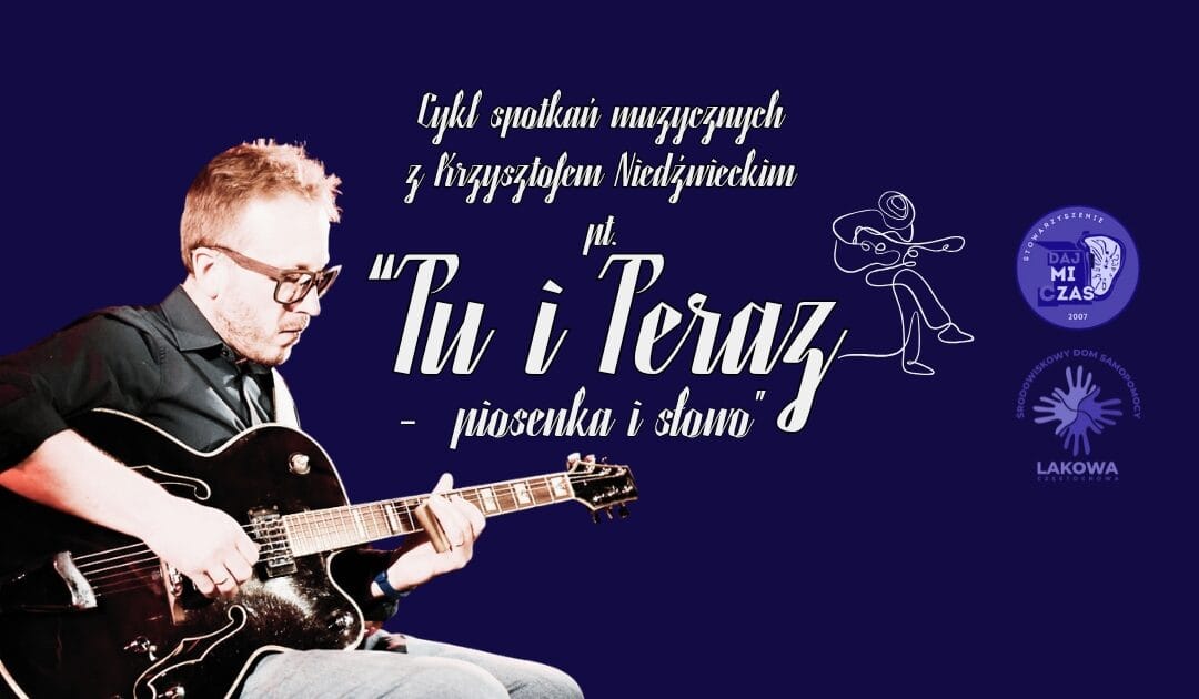 „Tu&nbsp;i&nbsp;Teraz – piosenka i&nbsp;słowo”